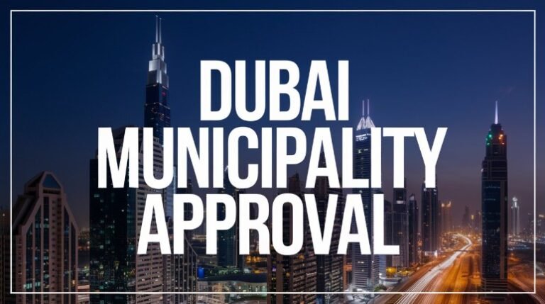 Dubai Municipality Approval